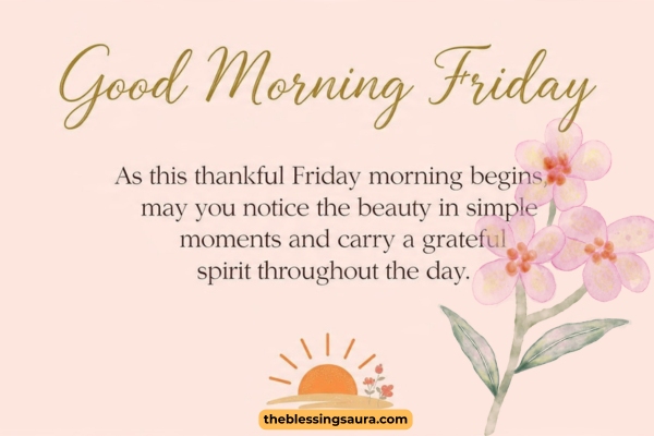 Thankful good morning friday blessings